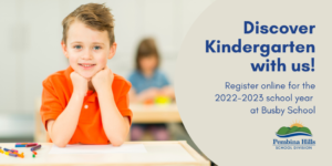 Register online for Kindergarten at Busby School for 22-23