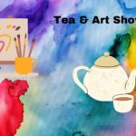 Tea & Art Show