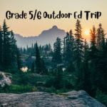 Gr 56 Outdoor Ed Trip