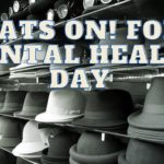 Hats ON! For mental Health Day