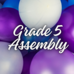 Grade 5 Assembly